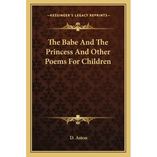 The Babe and the Princess and Other Poems for Children