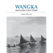 Wangka: Austronesian Canoe Origins