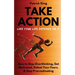 Take Action Like Your Life Depends On It: How to Stop Overthinking, Get Motivated, Defeat Your Fears, & Stop Procrastinating