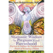 Shamanic Wisdom for Pregnancy and Parenthood: Practices to Embrace the Transformative Power of Becoming a Parent
