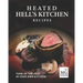 Heated Hell's Kitchen Recipes: Turn Up the Heat in Your Own Kitchen!