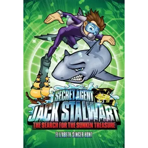 Secret Agent Jack Stalwart: Book 2: The Search for the Sunken Treasure: Australia