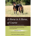 A Horse is a Horse, of Course!?: 1st International Symposium for Equine Welfare and Wellness
