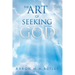 The Art of Seeking God