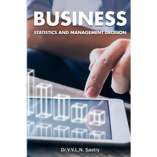Business Statistics and Management Decision