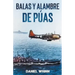 Balas y Alambre de Púas