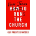 How Jesus Runs the Church
