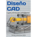 Diseño CAD: La guía práctica para principiantes