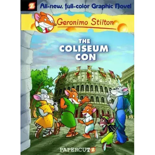 Geronimo Stilton Graphic Novels #3: The Coliseum Con