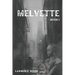 Melvette: Book 1