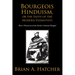 Bourgeois Hinduism, or Faith of the Modern Vedantists: Rare Discourses from Early Colonial Bengal