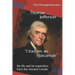Thomas Jefferson "I too am an Epicurean": His life and his inspiration from the Ancient Greeks