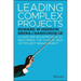 Leading Complex Projects: A Data-Driven Approach to Mastering the Human Side of Project Management