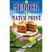 Murder at Match Point: Cozy Mystery