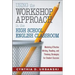 Using the Workshop Approach in the High School English Classroom: Modeling Effective Writing, Reading, and Thinking Strategies for Student Success