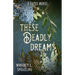 These Deadly Dreams