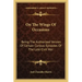 On the Wings of Occasions: Being the Authorized Version of Certain Curious Episodes of the Late Civil War