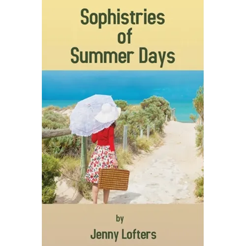 Sophistries of Summer Days