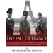The Fall of France: The History of Nazi Germany's Invasion and Conquest of France During World War II