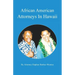 African American Attorneys In Hawaii
