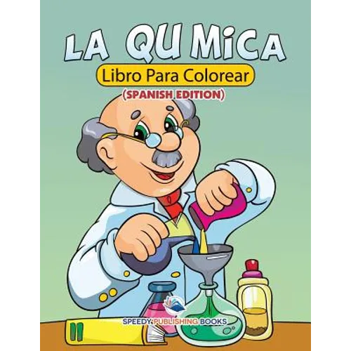La Química Libro Para Colorear (Spanish Edition)