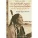 The Spiritual Legacy of the American Indian: Commemorative Edition with Letters While Living with Black Elk (Updated)