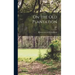On the old Plantation; Reminiscences of his Childhood