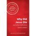 Why Did Jesus Die and What Difference Does It Make?
