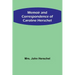 Memoir and Correspondence of Caroline Herschel