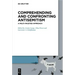 Comprehending and Confronting Antisemitism: A Multi-Faceted Approach