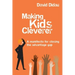 Making Kids Cleverer: A Manifesto for Closing the Advantage Gap