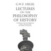 Lectures on the Philosophy of History
