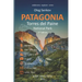 PATAGONIA, Torres del Paine National Park: Smart Travel Guide for Nature Lovers, Hikers, Trekkers, Photographers