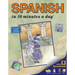 Spanish in 10 Minutes a Day: Language Course for Beginning and Advanced Study. Includes Workbook, Flash Cards, Special Labels, Menu Guide, Software, G