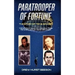 Paratrooper of Fortune: The Story of Ted B. Braden - Vietnam Commando, CIA Operative, Congo Mercenary, and just maybe D.B. Cooper