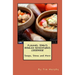 Flannel John's Bowled Adventures Cookbook: Soups, Stews and More
