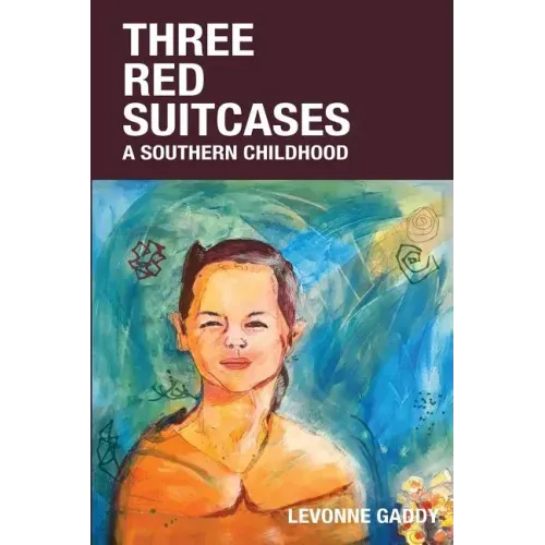 Three Red Suitcases: A Southern Childhood