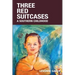 Three Red Suitcases: A Southern Childhood