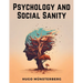 Psychology and Social Sanity