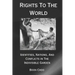 Rights To The World: Identities, Nations, And Conflicts In The Indivisible Garden