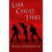 The Liar the Cheat and the Thief: Deception and the Art of Sword Play