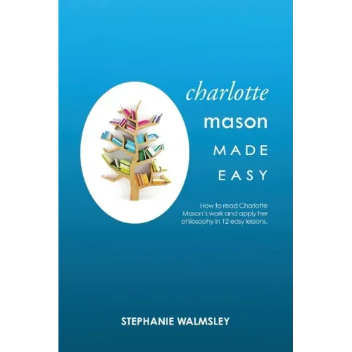 Charlotte Mason Made Easy