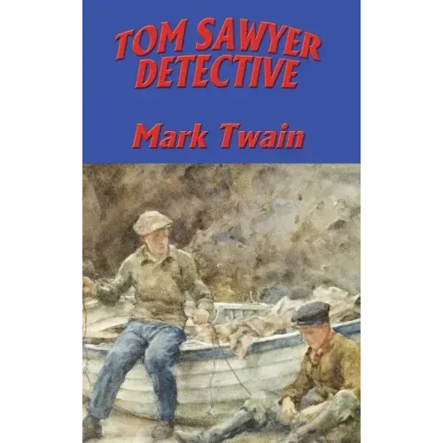 Tom Sawyer, Detective