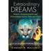 Extraordinary Dreams: Visions, Announcements and Premonitions Across Time and Place