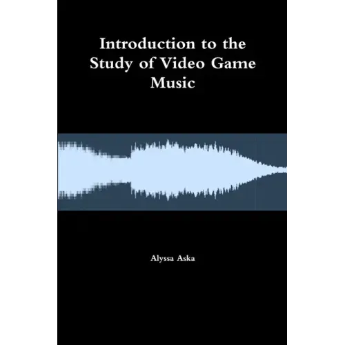 Introduction to the Study of Video Game Music
