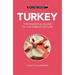 Turkey - Culture Smart!: The Essential Guide to Customs & Culture
