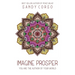 Imagine Prosper: You are the Author of Your World