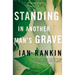 Standing in Another Man's Grave