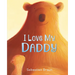I Love My Daddy