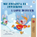 I Love Winter (Spanish English Bilingual Children's Book)